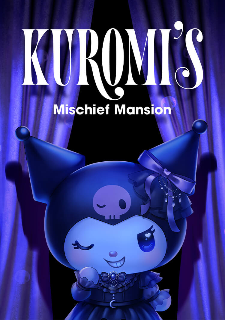 KUROMI's Mischief Mansion